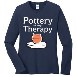 Pottery Is My Therapy Ladies Long Sleeve Shirt