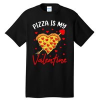 Pizza Is My Valentine Funny Valentines Day Heart Shape 2024 Tall T-Shirt