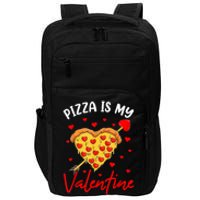 Pizza Is My Valentine Funny Valentines Day Heart Shape 2024 Impact Tech Backpack