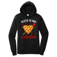 Pizza Is My Valentine Funny Valentines Day Heart Shape 2024 Women's Pullover Hoodie