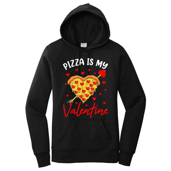 Pizza Is My Valentine Funny Valentines Day Heart Shape 2024 Women's Pullover Hoodie