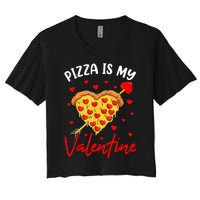 Pizza Is My Valentine Funny Valentines Day Heart Shape 2024 Women's Crop Top Tee