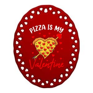 Pizza Is My Valentine Funny Valentines Day Heart Shape 2024 Ceramic Oval Ornament