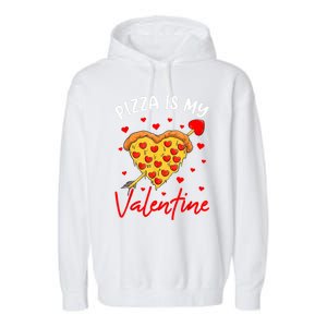 Pizza Is My Valentine Funny Valentines Day Heart Shape 2024 Garment-Dyed Fleece Hoodie