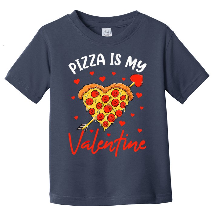 Pizza Is My Valentine Funny Valentines Day Matching Boy Girl Toddler T-Shirt