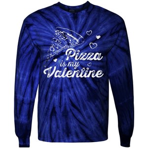 Pizza Is My Valentine Funny Anti Valentine's Day Foodie Premium Tie-Dye Long Sleeve Shirt