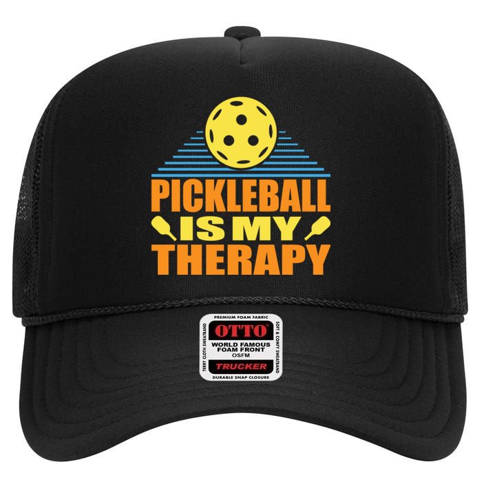 Pickleball Is My Therapy Funny Pickleball High Crown Mesh Back Trucker Hat