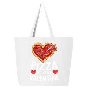 Pizza Is My Valentines Day Hearts Day Foodie Italian Food Cool Gift 25L Jumbo Tote