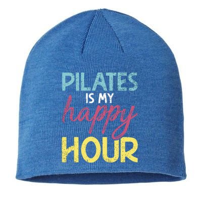 Pilates Is My Happy Hour Workout Gym Gift And Cool Gift Sustainable Beanie