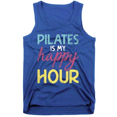 Pilates Is My Happy Hour Workout Gym Gift And Cool Gift Tank Top