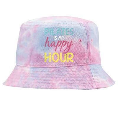 Pilates Is My Happy Hour Workout Gym Gift And Cool Gift Tie-Dyed Bucket Hat