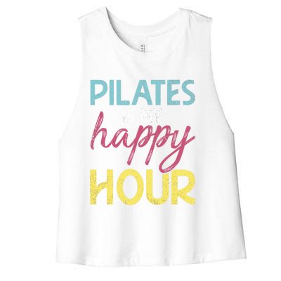 Pilates Is My Happy Hour Workout Gym Gift And Cool Gift Women's Racerback Cropped Tank