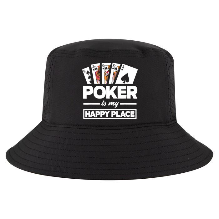 Poker Is My Happy Place Funny Poker Player Poker Cool Comfort Performance Bucket Hat