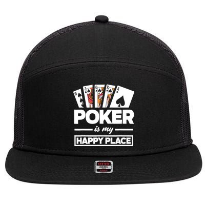 Poker Is My Happy Place Funny Poker Player Poker 7 Panel Mesh Trucker Snapback Hat