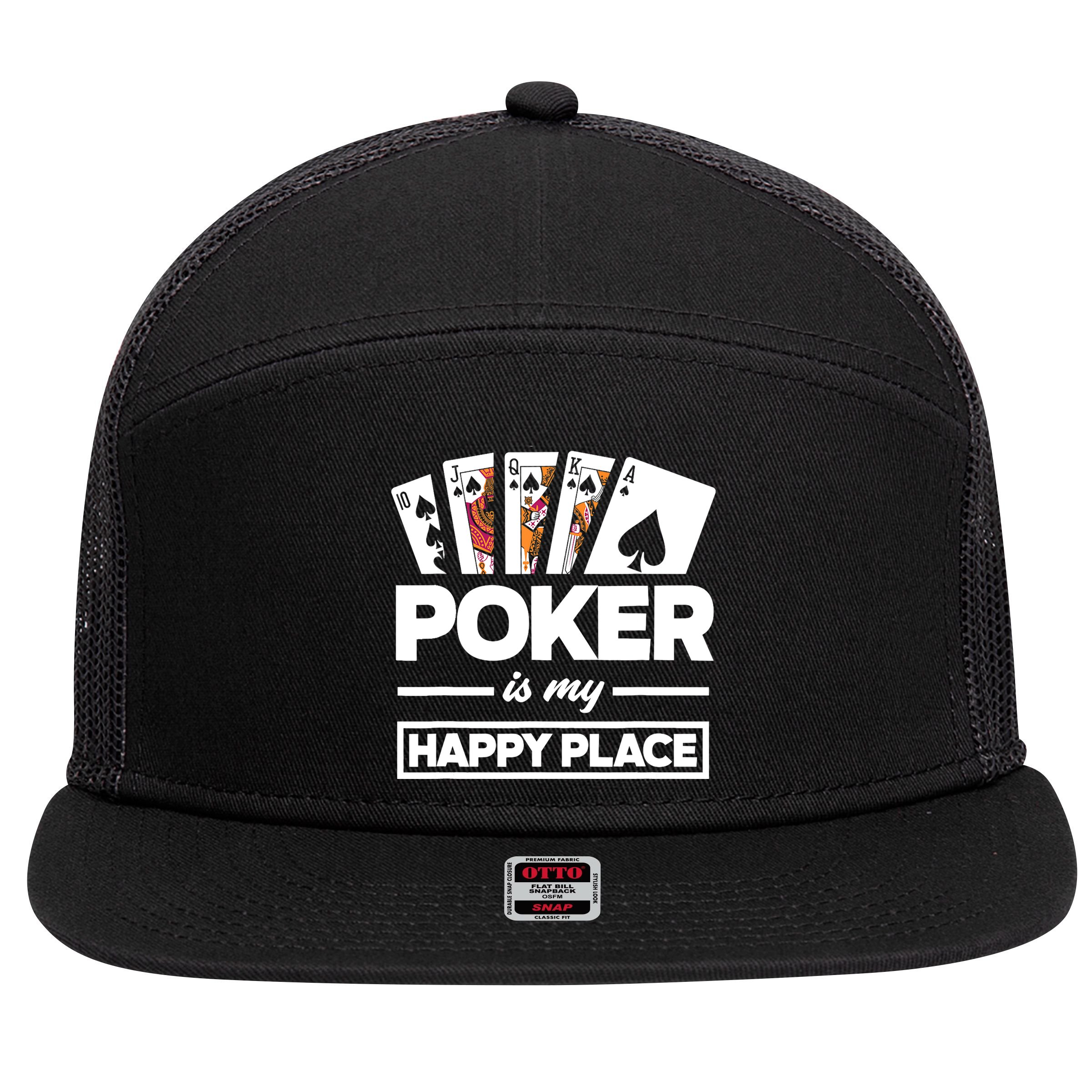 Poker Is My Happy Place Funny Poker Player Poker 7 Panel Mesh Trucker Snapback Hat