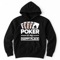 Poker Is My Happy Place Funny Poker Player Poker Hoodie