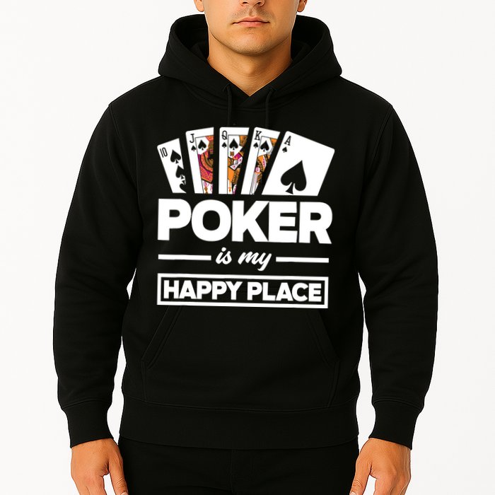 Poker Is My Happy Place Funny Poker Player Poker Hoodie