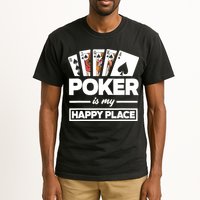 Poker Is My Happy Place Funny Poker Player Poker Tall T-Shirt