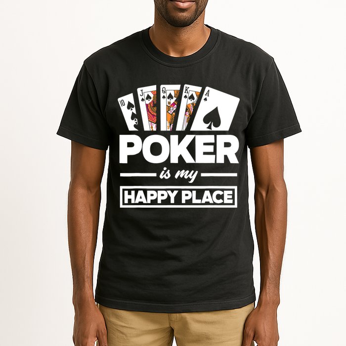 Poker Is My Happy Place Funny Poker Player Poker Tall T-Shirt