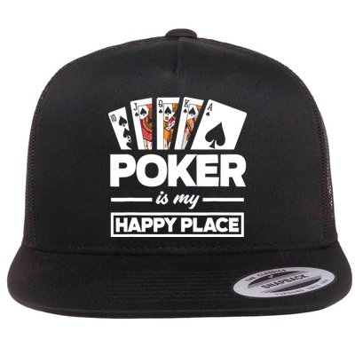 Poker Is My Happy Place Funny Poker Player Poker Flatbill Hat