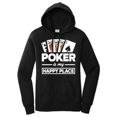 Poker Is My Happy Place Funny Poker Player Poker Women's Pullover Hoodie