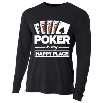 Poker Is My Happy Place Funny Poker Player Poker Cooling Performance Long Sleeve Crew