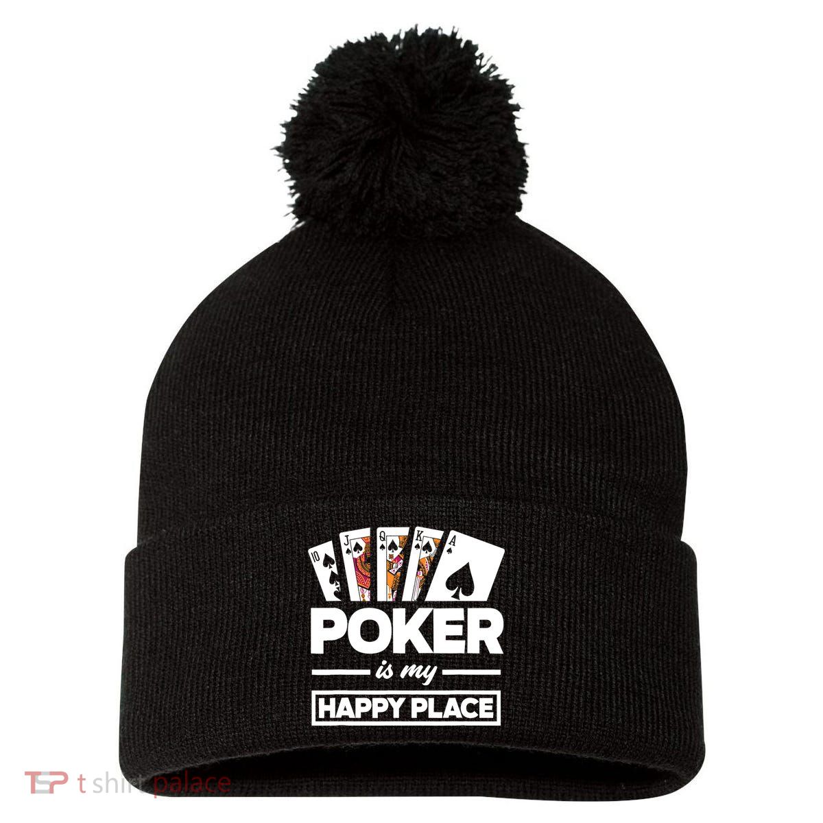 Poker Is My Happy Place Funny Poker Player Poker Pom Pom 12in Knit Beanie