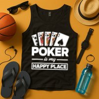Poker Is My Happy Place Funny Poker Player Poker Tank Top