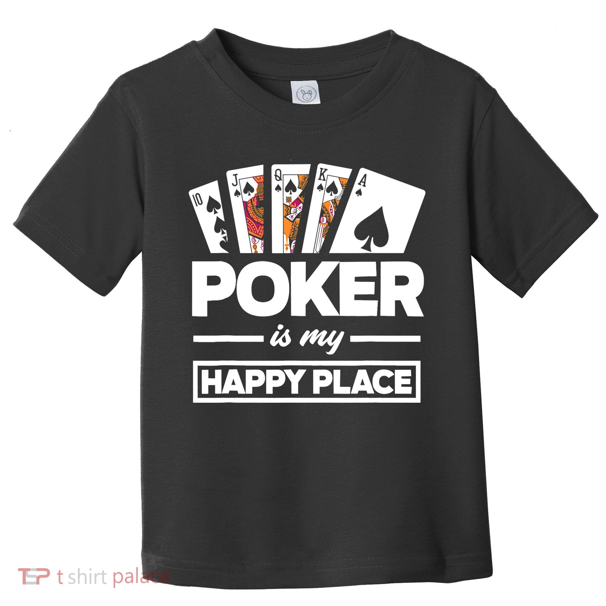 Poker Is My Happy Place Funny Poker Player Poker Toddler T-Shirt