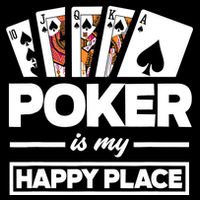 Poker Is My Happy Place Funny Poker Player Poker Toddler T-Shirt