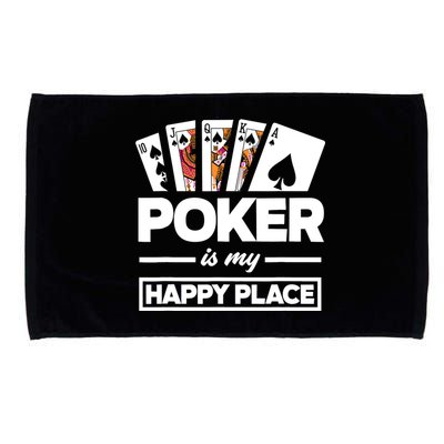 Poker Is My Happy Place Funny Poker Player Poker Microfiber Hand Towel