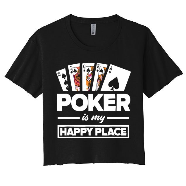 Poker Is My Happy Place Funny Poker Player Poker Crop Top