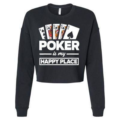 Poker Is My Happy Place Funny Poker Player Poker Cropped Pullover Crew