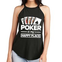 Poker Is My Happy Place Funny Poker Player Poker Women's Perfect Tri Rocker Tank