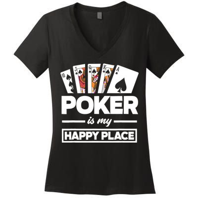 Poker Is My Happy Place Funny Poker Player Poker Women's V-Neck T-Shirt