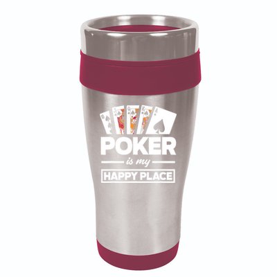 Poker Is My Happy Place Funny Poker Player Poker 16oz Travel Tumbler
