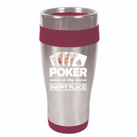 Poker Is My Happy Place Funny Poker Player Poker 16oz Travel Tumbler
