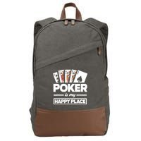 Poker Is My Happy Place Funny Poker Player Poker Cotton Canvas Backpack