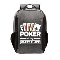 Poker Is My Happy Place Funny Poker Player Poker Vector Backpack