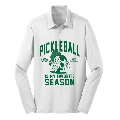 Pickleball Is My Favorite Season Life Better When Playing Pickleball Silk Touch Performance Long Sleeve Polo