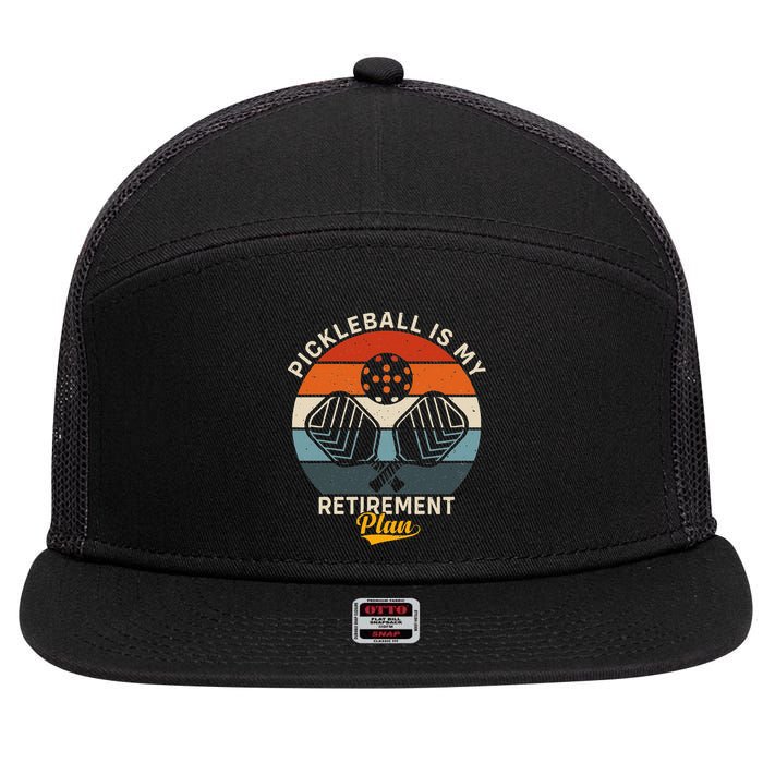 Pickleball Is My Retirement Plan 7 Panel Mesh Trucker Snapback Hat