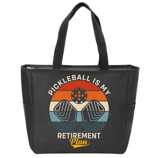 Pickleball Is My Retirement Plan Zip Tote Bag