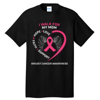 Pink In Memory Of I Walk My Mom Breast Cancer Awareness Tall T-Shirt