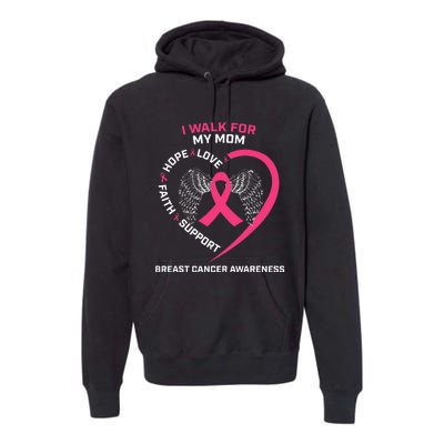 Pink In Memory Of I Walk My Mom Breast Cancer Awareness Premium Hoodie