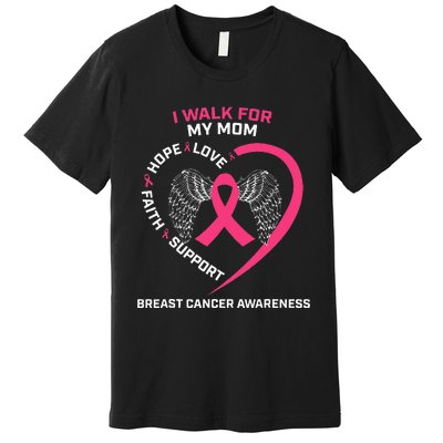 Pink In Memory Of I Walk My Mom Breast Cancer Awareness Premium T-Shirt