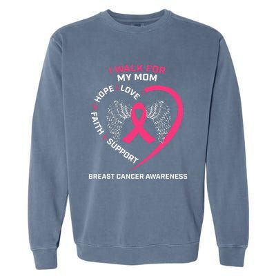 Pink In Memory Of I Walk My Mom Breast Cancer Awareness Garment-Dyed Sweatshirt