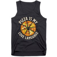 Pizza Is My Love Language Food Lover Pizza Baker Tank Top