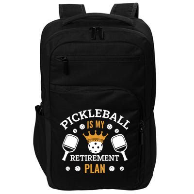 Pickleball Is My Retirement Plan Impact Tech Backpack