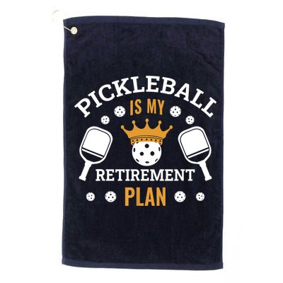 Pickleball Is My Retirement Plan Golf Towel