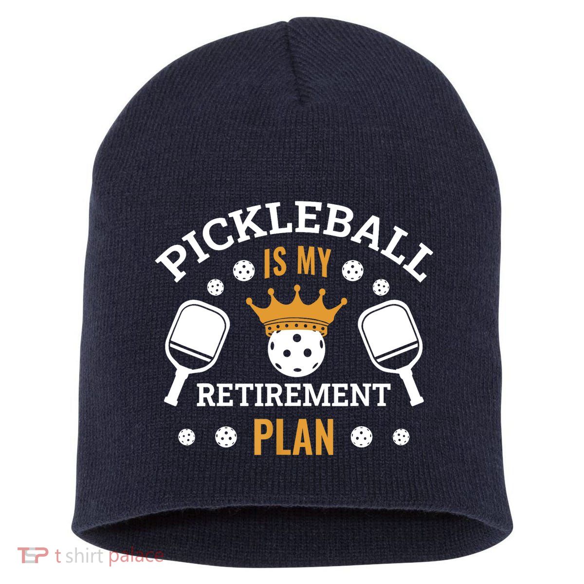 Pickleball Is My Retirement Plan Short Acrylic Beanie